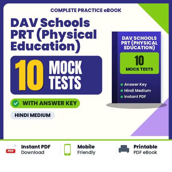 Latest Pattern DAV Schools PRT (Physical Education) Mock Test eBook in Hindi – 10 Mock Tests with Answer Key for Self-Assessment