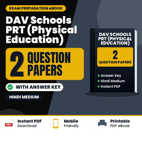 Test Your DAV Schools PRT (Physical Education) Exam Preparation – 2 Question Papers with Answer Key in PDF Format (Hindi)