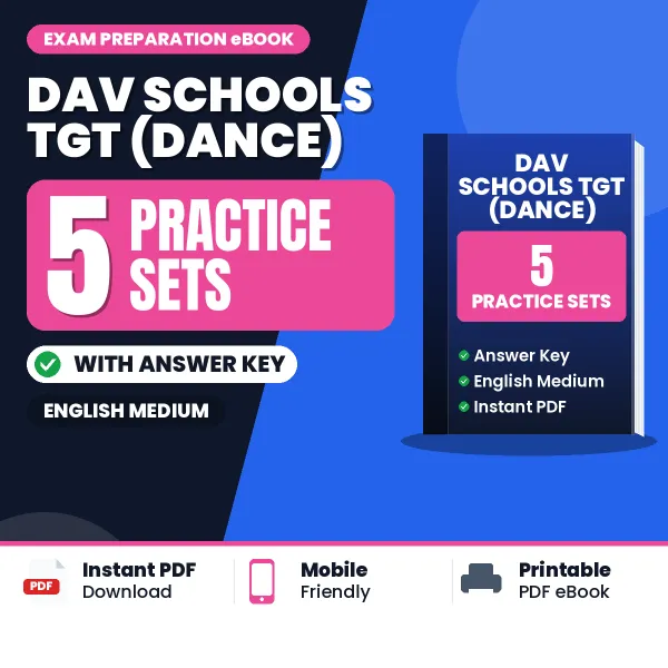 Boost Your DAV Schools TGT (Dance) Exam Score with 5 Practice Sets with Answer Key in English – PDF eBook