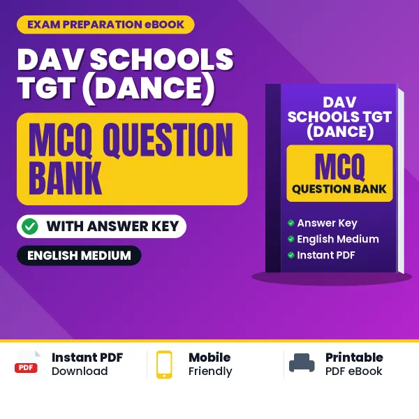 Best MCQ eBook for DAV Schools TGT (Dance) Exam in English | Selected Questions with Answer Key