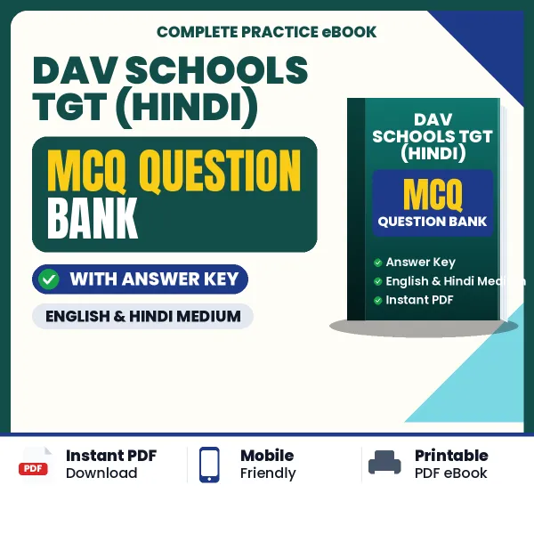 DAV Schools TGT (Hindi) Important MCQs with Answers (English) – Digital Question Bank for Exam Preparation