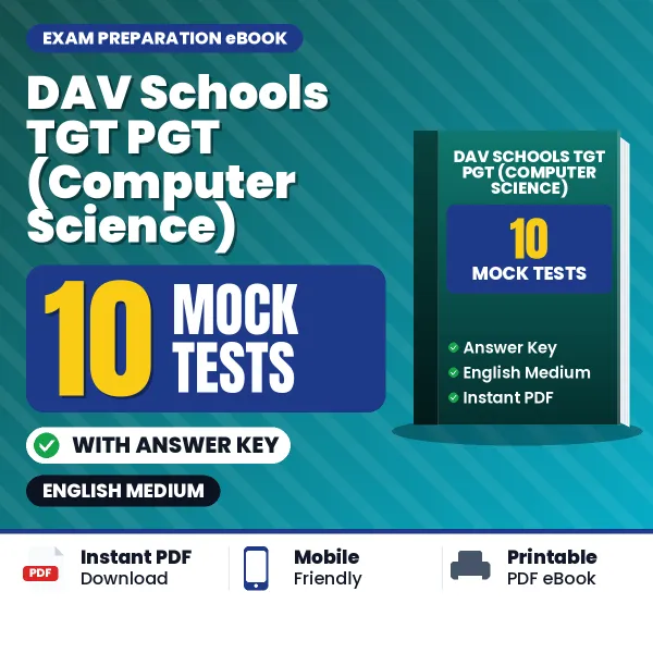 DAV Schools TGT PGT (Computer Science) Exam Mock Test Series (English): 10 Exam-Like Mock Tests with Answers