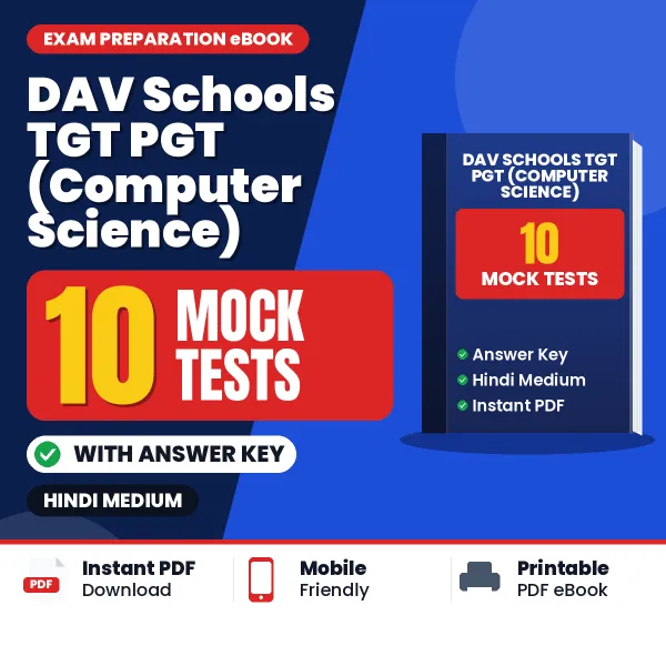 Practice for DAV Schools TGT PGT (Computer Science) Exam at Home – 10 Mock Tests PDF in Hindi with Answers