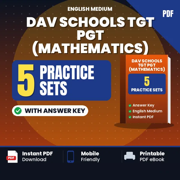 5 Practice Sets for DAV Schools TGT PGT (Mathematics) Exam in English | Practice eBook with Answer Key – Instant PDF Download