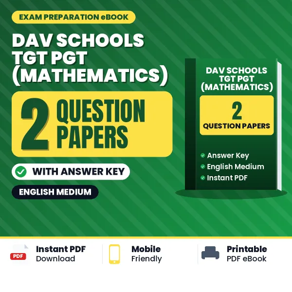 2 Question Papers for DAV Schools TGT PGT (Mathematics) Exam in English | Practice eBook with Answer Key – Instant PDF Download