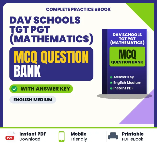 DAV Schools TGT PGT (Mathematics) MCQ with Answer Key Book PDF in English – Exam-Oriented Objective Questions for Quick Revision