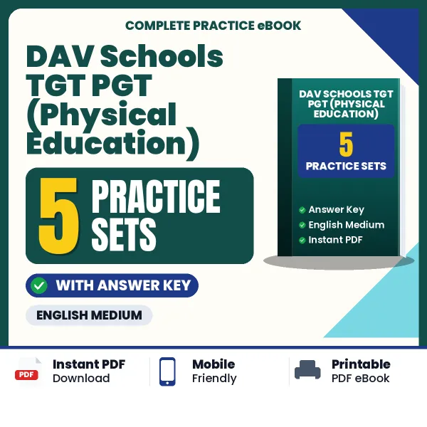 Download 5 DAV Schools TGT PGT (Physical Education) Practice Sets PDF (English) Based on the Latest Exam Pattern