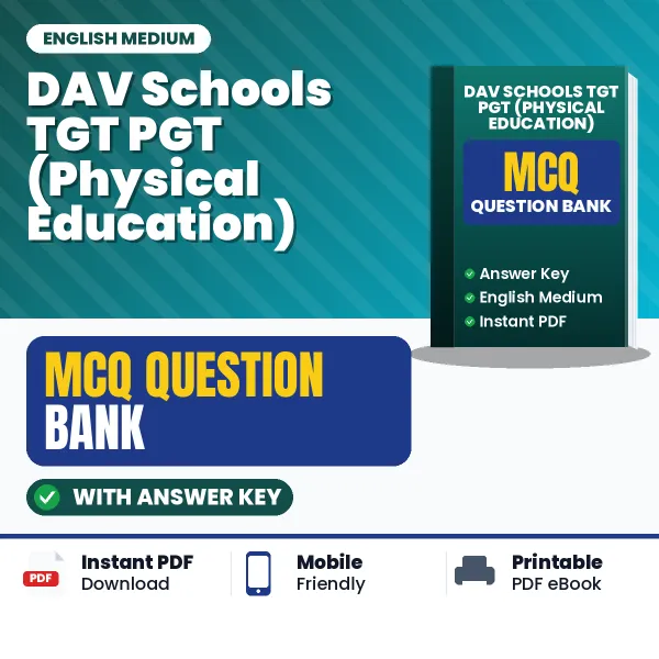 Best MCQ eBook for DAV Schools TGT PGT (Physical Education) Exam in English | Selected Questions with Answer Key