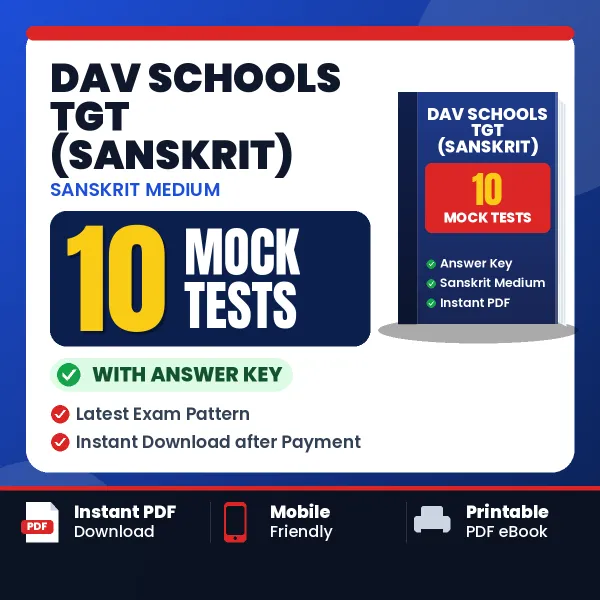 Download 10 DAV Schools TGT (Sanskrit) Mock Tests PDF (English) Based on the Latest Exam Pattern