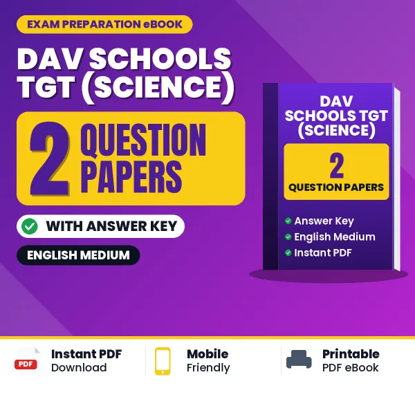 Test Your DAV Schools TGT (Science) Exam Preparation – 2 Question Papers with Answer Key in PDF Format (English)