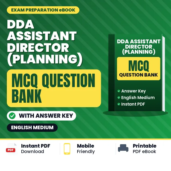 DDA Assistant Director (Planning) Exam Objective Question Bank (English): MCQs with Answer Key Based on the Latest Syllabus