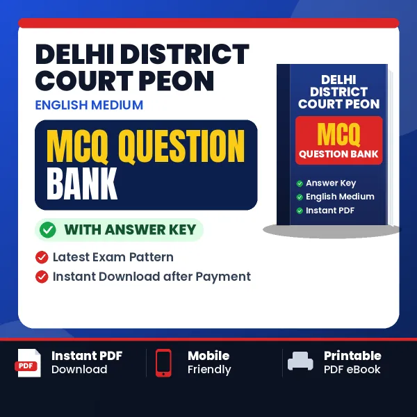 Delhi District Court Peon Important MCQs with Answers (English) – Digital Question Bank for Exam Preparation