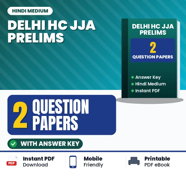 Test Your Delhi HC JJA Prelims Exam Preparation – 2 Question Papers with Answer Key in PDF Format (Hindi)