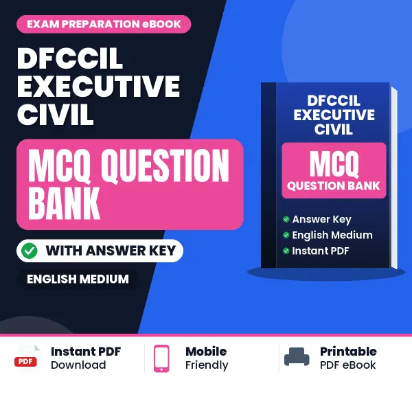Crack DFCCIL Executive Civil Exam with This MCQ Practice Book PDF in English – Instant Download
