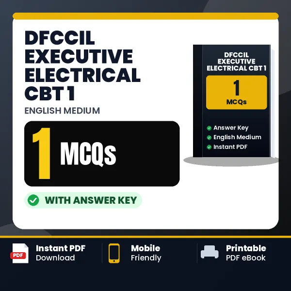 DFCCIL Executive Electrical CBT 1 MCQ with Answer Key Book PDF in English – Exam-Oriented Objective Questions for Quick Revision