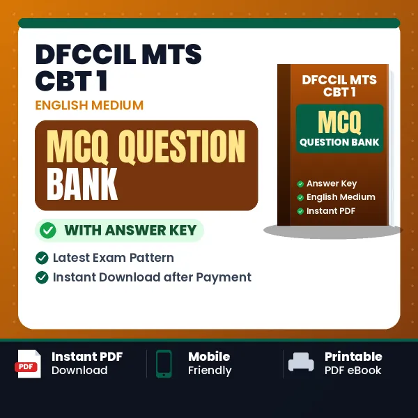DFCCIL MTS CBT 1 Exam Objective Question Bank (English): MCQs with Answer Key Based on the Latest Syllabus