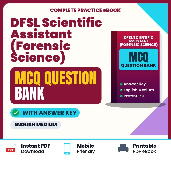 Prepare for DFSL Scientific Assistant (Forensic Science) Exam with Multiple Choice Questions & Answers PDF in English