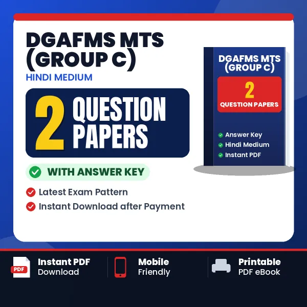 Test Your DGAFMS MTS (Group C) Exam Preparation – 2 Question Papers with Answer Key in PDF Format (Hindi)