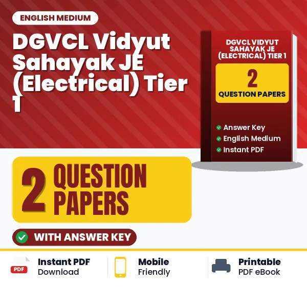 Practice for DGVCL Vidyut Sahayak JE (Electrical) Tier 1 Exam at Home – 2 Question Papers PDF in English with Answers