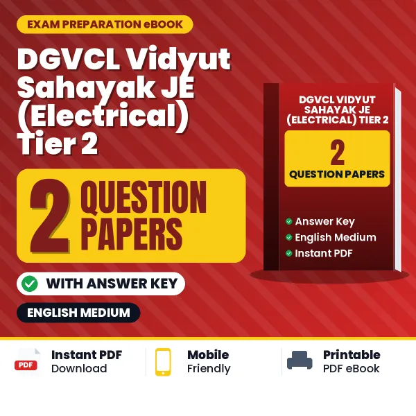 Download 2 DGVCL Vidyut Sahayak JE (Electrical) Tier 2 Question Papers PDF (English) Based on the Latest Exam Pattern