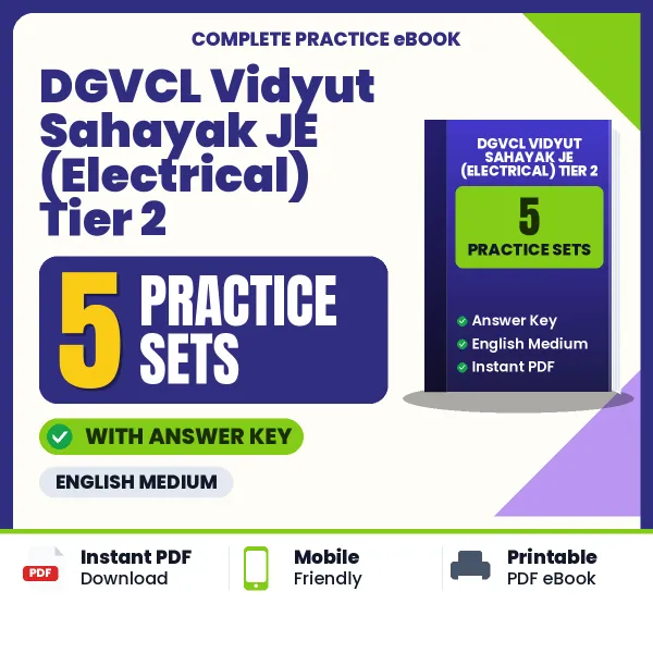 DGVCL Vidyut Sahayak JE (Electrical) Tier 2 Practice Set PDF in English – 5 Full-Length Practice Sets with Answer Key