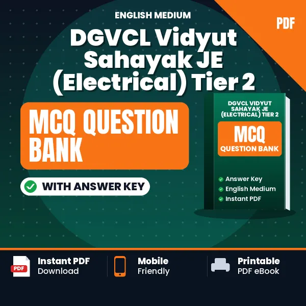 Best MCQ eBook for DGVCL Vidyut Sahayak JE (Electrical) Tier 2 Exam in English | Selected Questions with Answer Key