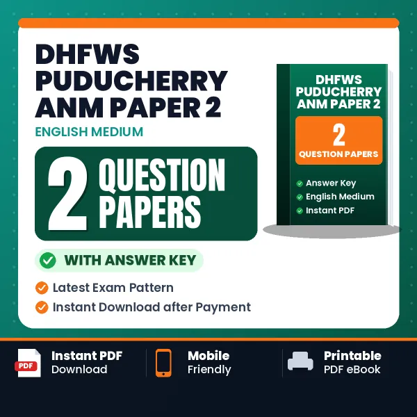 Practice for DHFWS Puducherry ANM Paper 2 Exam at Home – 2 Question Papers PDF in English with Answers
