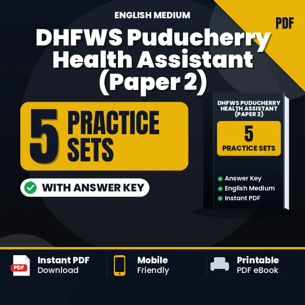 Test Your DHFWS Puducherry Health Assistant (Paper 2) Exam Preparation – 5 Practice Sets with Answer Key in PDF Format (English)