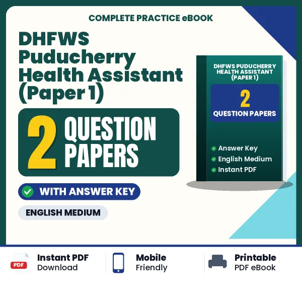 Download 2 DHFWS Puducherry Health Assistant (Paper 1) Question Papers PDF (English) Based on the Latest Exam Pattern