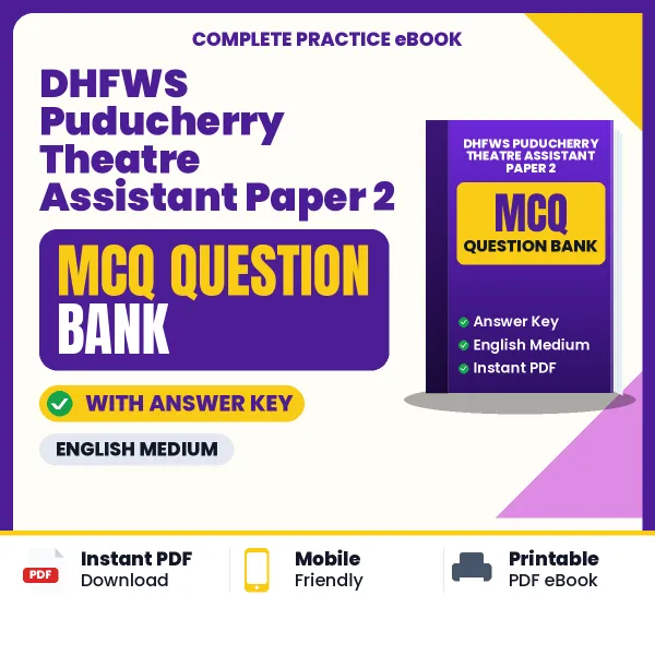 Download DHFWS Puducherry Theatre Assistant Paper 2 Exam MCQ PDF in English – Important Objective Questions with Answers
