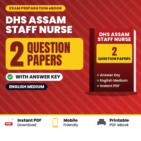 Download 2 DHS Assam Staff Nurse Question Papers PDF (English) Based on the Latest Exam Pattern