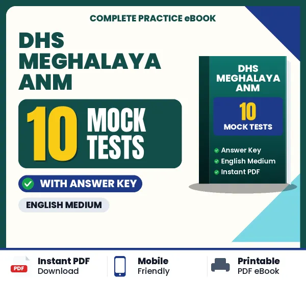 10 Mock Tests for DHS Meghalaya ANM Exam in English | Practice eBook with Answer Key – Instant PDF Download