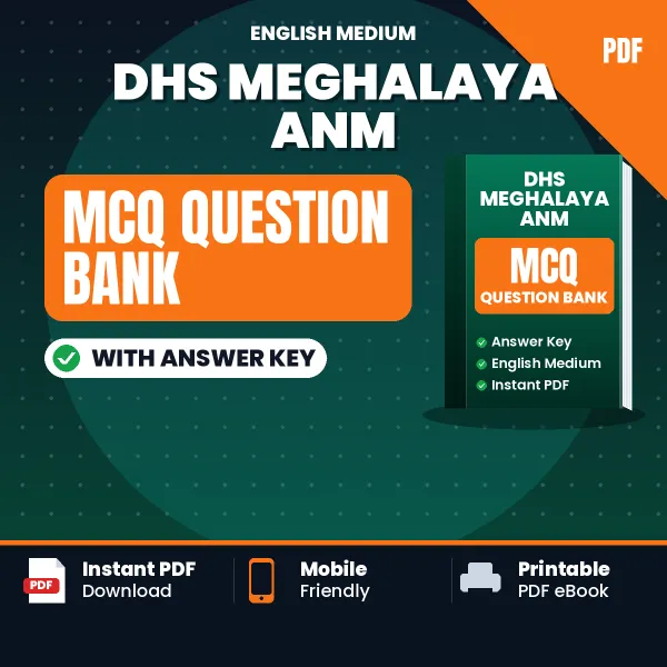 Prepare for DHS Meghalaya ANM Exam with Multiple Choice Questions & Answers PDF in English