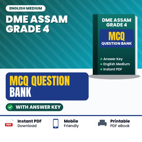 DME ASSAM GRADE 4 Important MCQs with Answers (English) – Digital Question Bank for Exam Preparation
