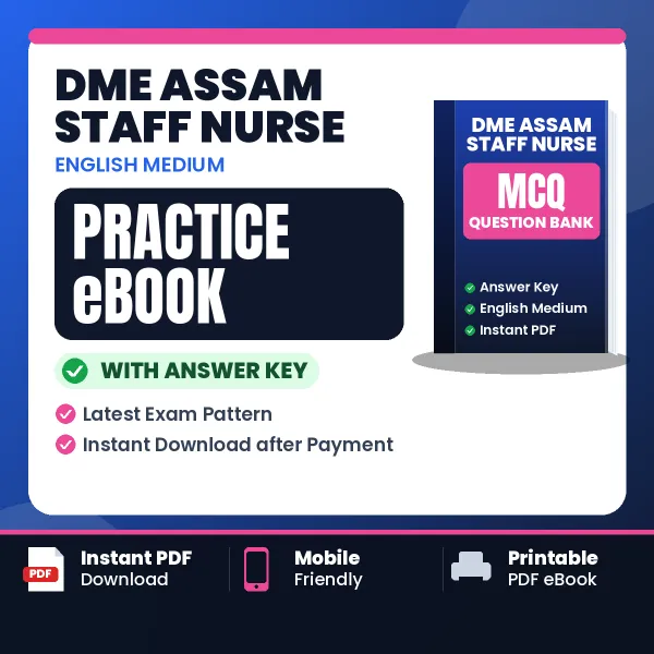 Prepare Smarter for DME Assam Staff Nurse Exam – Instant Download PDF Book in English