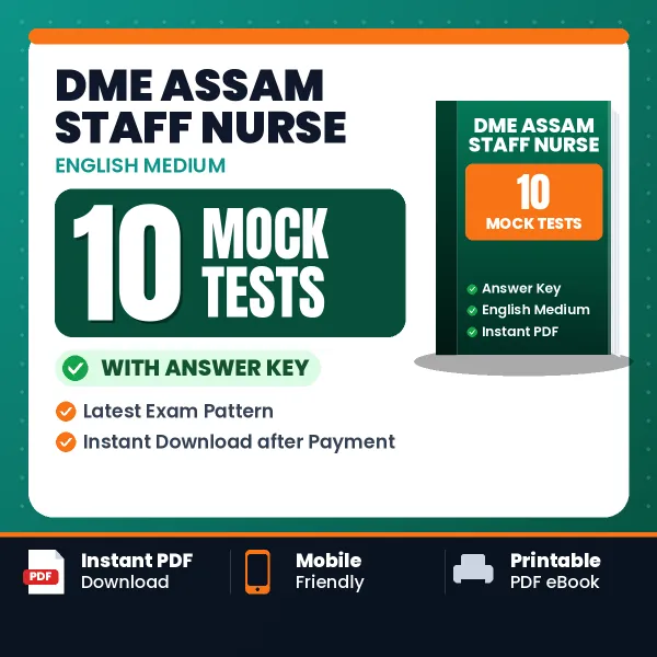 10 Mock Tests for DME Assam Staff Nurse Exam in English | Practice eBook with Answer Key – Instant PDF Download