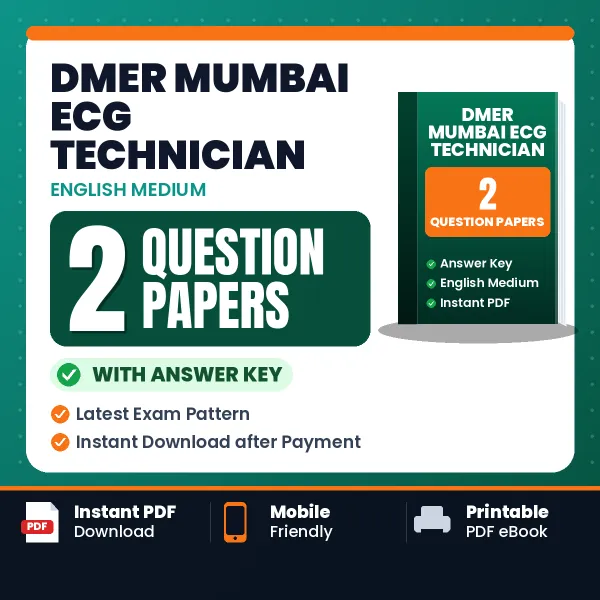 Test Your DMER Mumbai ECG Technician Exam Preparation – 2 Question Papers with Answer Key in PDF Format (English)