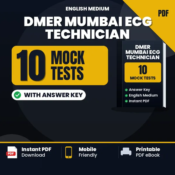 Test Your DMER Mumbai ECG Technician Exam Preparation – 10 Mock Tests with Answer Key in PDF Format (English)