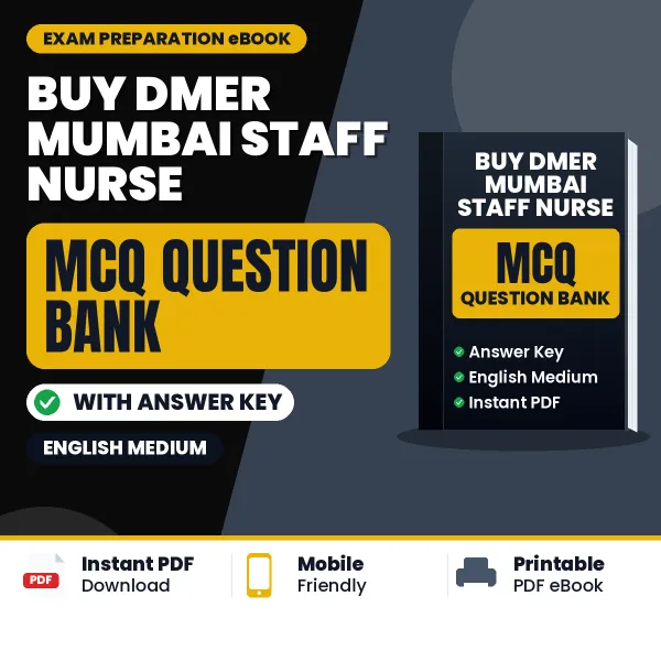 Buy DMER MUMBAI STAFF NURSE Exam Objective Type Questions eBook in English – Latest Pattern MCQ Collection