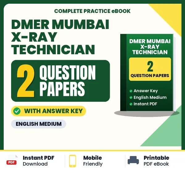 Boost Your DMER Mumbai X-ray Technician Exam Score with 2 Question Papers with Answer Key in English – PDF eBook