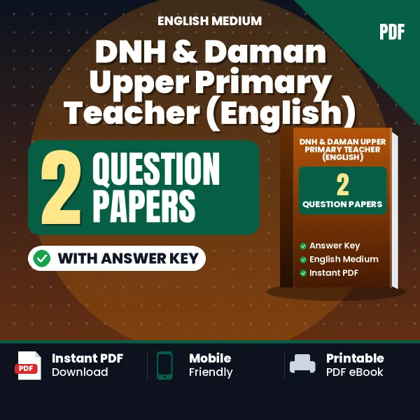 Practice for DNH & Daman Upper Primary Teacher (English) Exam at Home – 2 Question Papers PDF in English with Answers