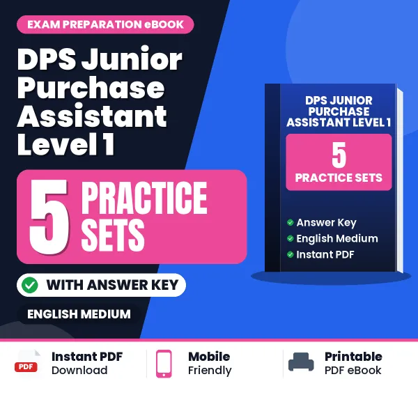 Practice for DPS Junior Purchase Assistant Level 1 Exam at Home – 5 Practice Sets PDF in English with Answers