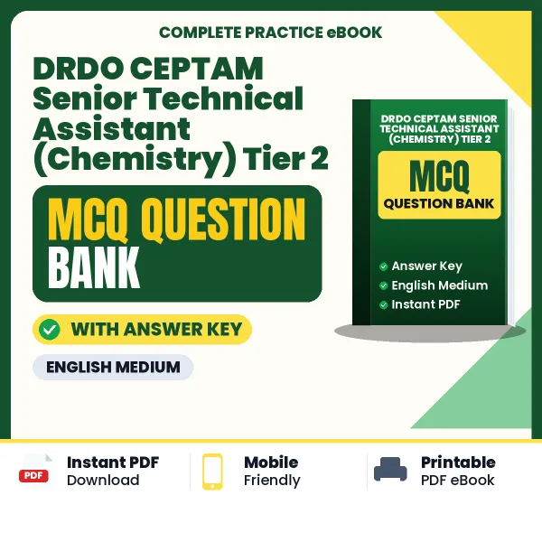 Best MCQ eBook for DRDO CEPTAM Senior Technical Assistant (Chemistry) Tier 2 Exam in English | Selected Questions with Answer Key