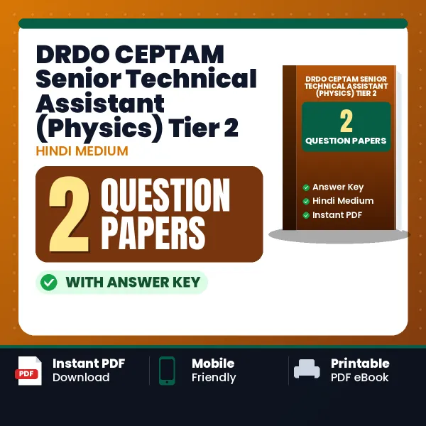 Practice for DRDO CEPTAM Senior Technical Assistant (Physics) Tier 2 Exam at Home – 2 Question Papers PDF in Hindi with Answers
