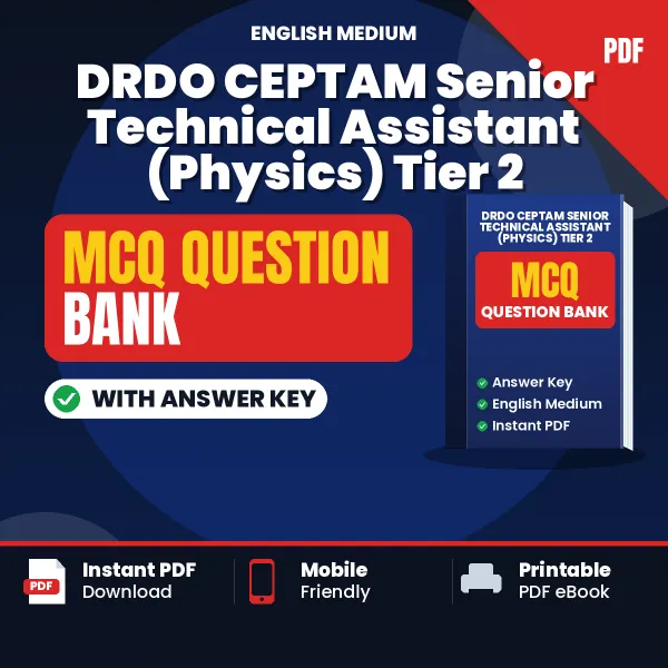 Best MCQ eBook for DRDO CEPTAM Senior Technical Assistant (Physics) Tier 2 Exam in English | Selected Questions with Answer Key