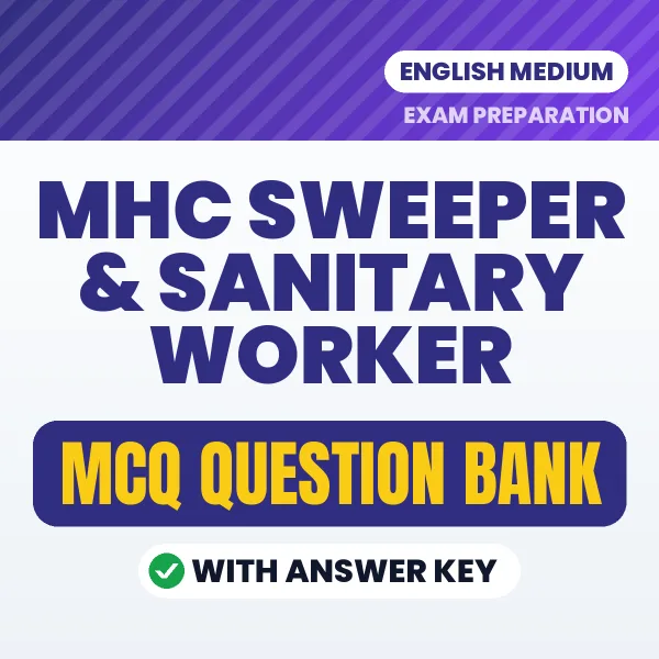 Best MCQ eBook for MHC Sweeper & Sanitary Worker Exam in English | Selected Questions with Answer Key