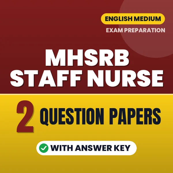 Practice for MHSRB Staff Nurse Exam at Home – 2 Question Papers PDF in English with Answers