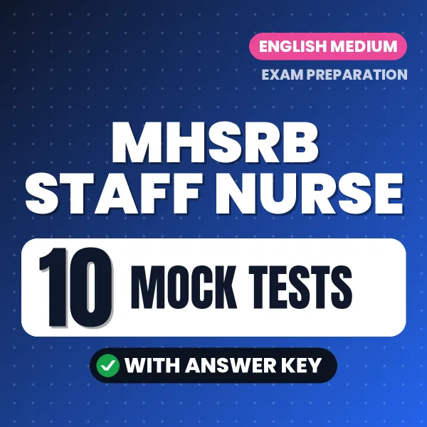 Latest Pattern MHSRB STAFF NURSE Mock Test eBook in English – 10 Mock Tests with Answer Key for Self-Assessment