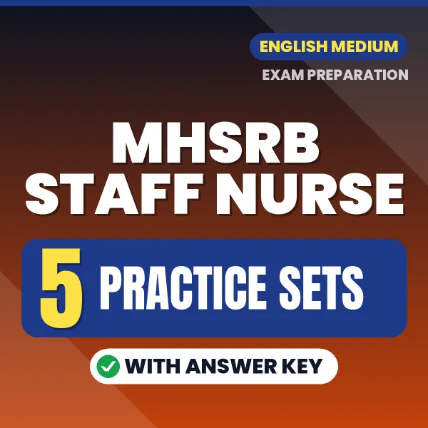Practice for MHSRB Staff Nurse Exam at Home – 5 Practice Sets PDF in English with Answers