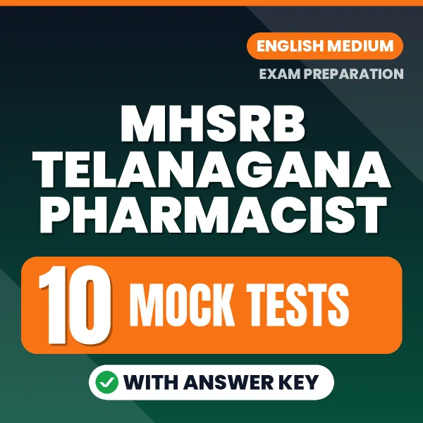 Practice for MHSRB Telanagana Pharmacist Exam at Home – 10 Mock Tests PDF in English with Answers